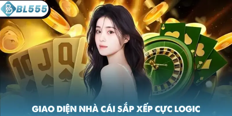 Giao diện nhà cái sắp xếp cực logic