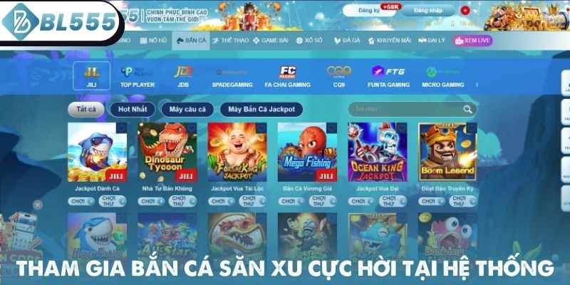 Tham gia bắn cá săn xu cực hời tại hệ thống
