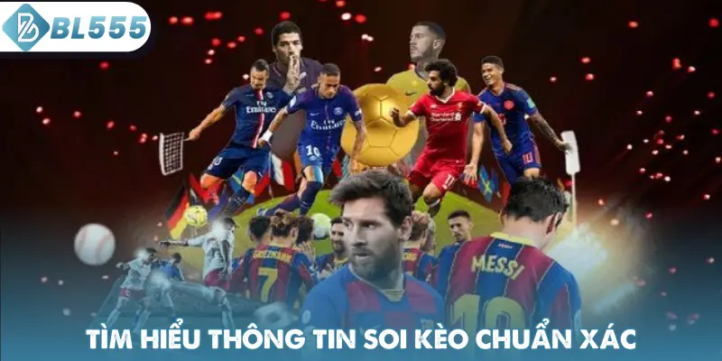 Tìm hiểu thông tin soi kèo chuẩn xác